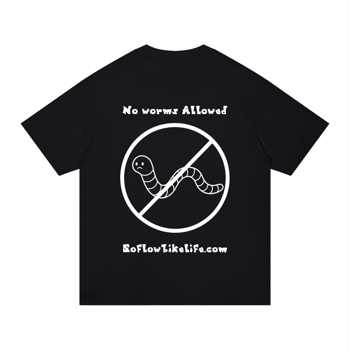 No worms allowed tee shirt